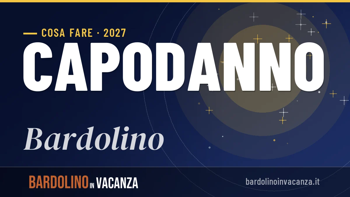 Capodanno 2027 a Bardolino: ristoranti, dove mangiare, eventi