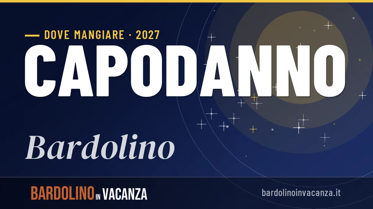 Dove mangiare a Bardolino a Capodanno 2027: guida ai locali e ai sapori
